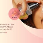 Experience the Glass Skin Glow with COSRX Snail 96 Mucin Power Essence | Alyal's BD