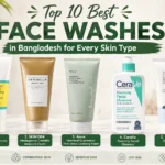 10 Best Face Wash in Bangladesh for Every Skin Type - Alyals Bd