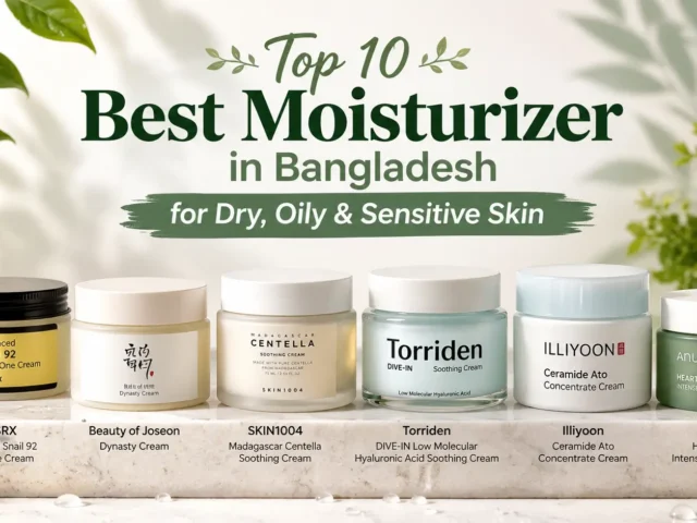 Top 10 Best Moisturizers in Bangladesh for Dry and Oily Skin