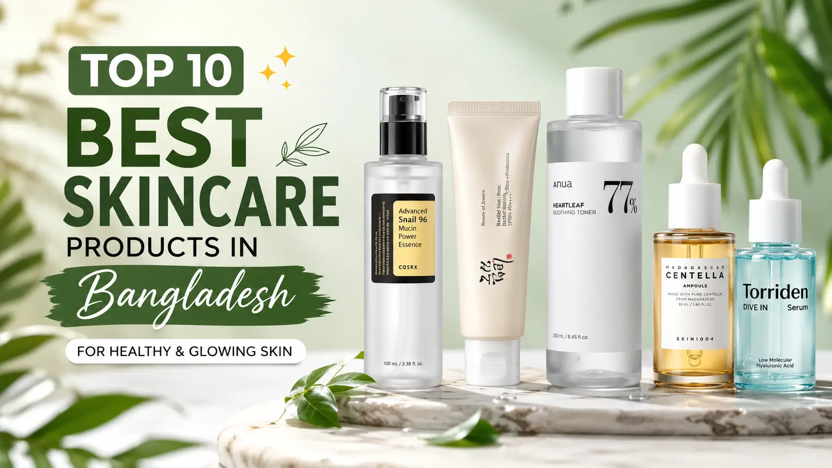 Top 10 Best Skincare Products in Bangladesh for Healthy & Glowing Skin - Alyals bd